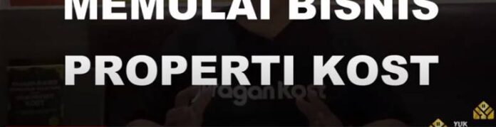 sebelumnya sudahkah Anda mengetahui berapa sih modal atau DP awal untuk memulai terjun di bisnis properti kost?